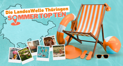 Die LandesWelle Thüringen Sommer Top Ten