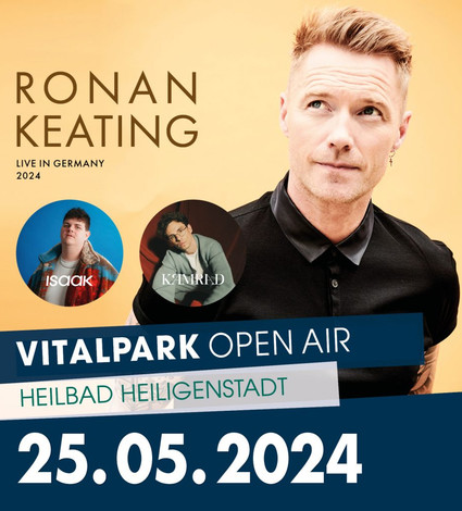 Ronan Keating live beim 5. Vitalpark Open Air 2024 - Support: KAMRAD, Isaak
