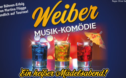 WEIBER - Ein heißer Mädelsabend!