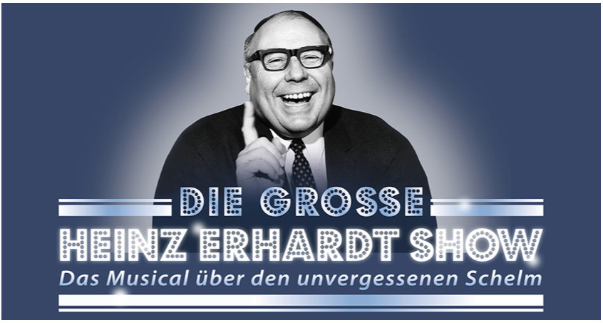 Die große Heinz Ehrhardt Show – Das Musical über den unvergessenen Schelm