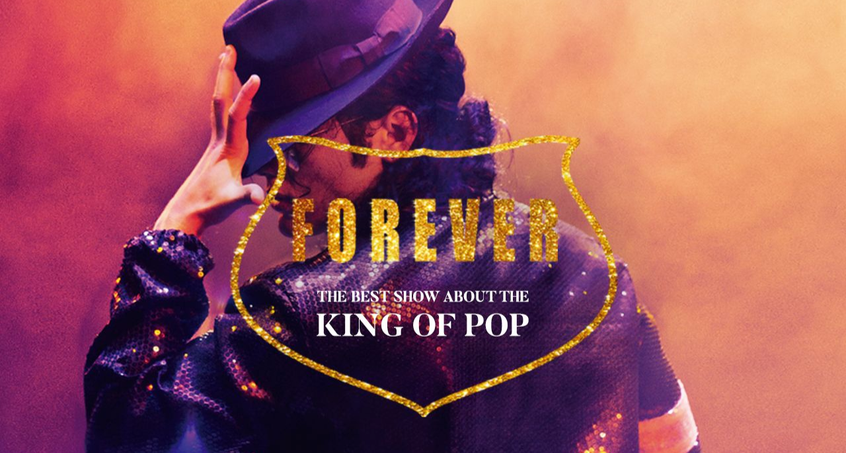 FOREVER – Die beste Show über den King of Pop